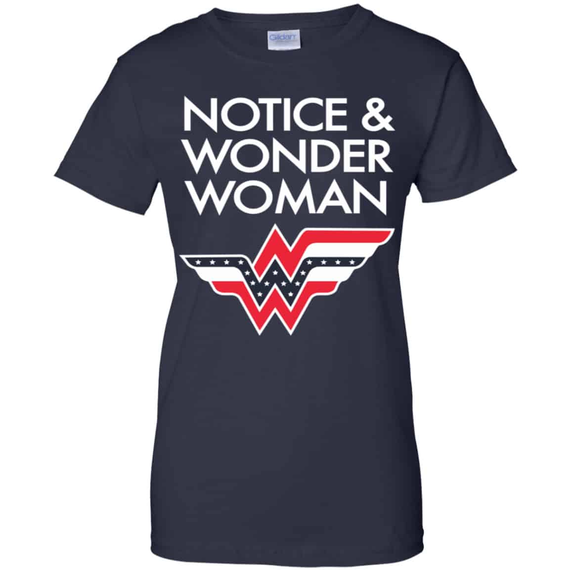 Notice And Wonder Woman Shirt, Hoodie, Tank