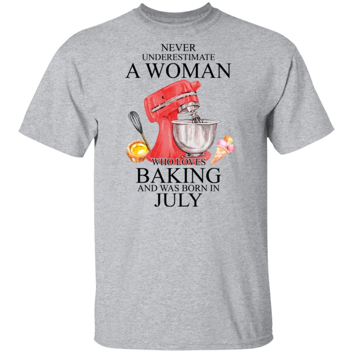 A Woman Who Loves Baking And Was Born In July Shirt, Hoodie, Tank