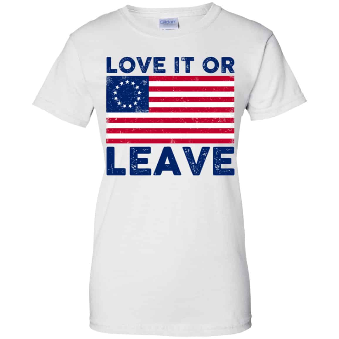 Love It Or Leave Betsy Ross American Flag Shirt, Hoodie, Tank