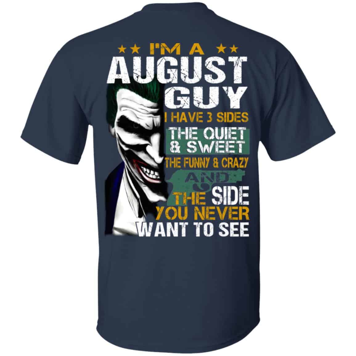 Joker August Guy Have 3 Sides The Quiet And Sweet Shirt, Hoodie, Tank