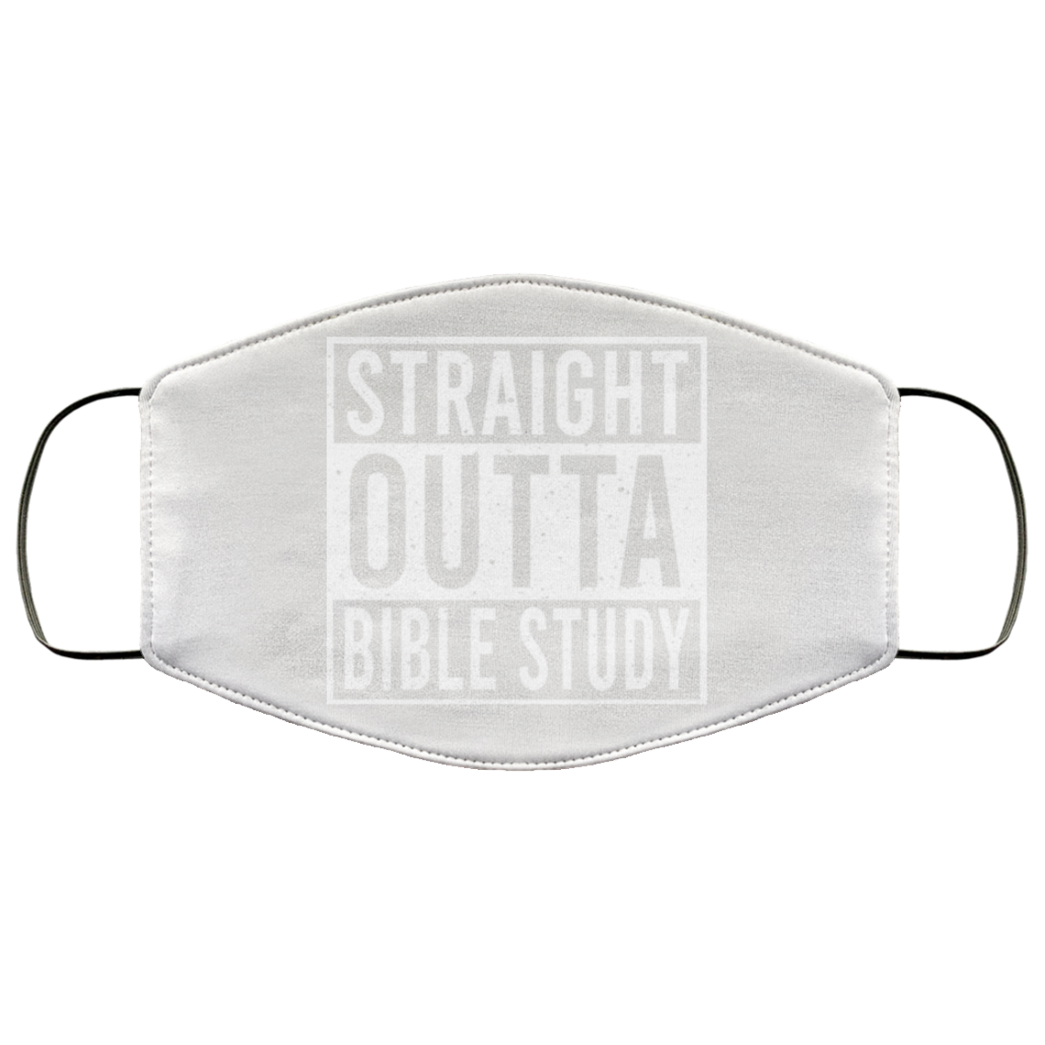 Straight Outta Bible Study Face Mask