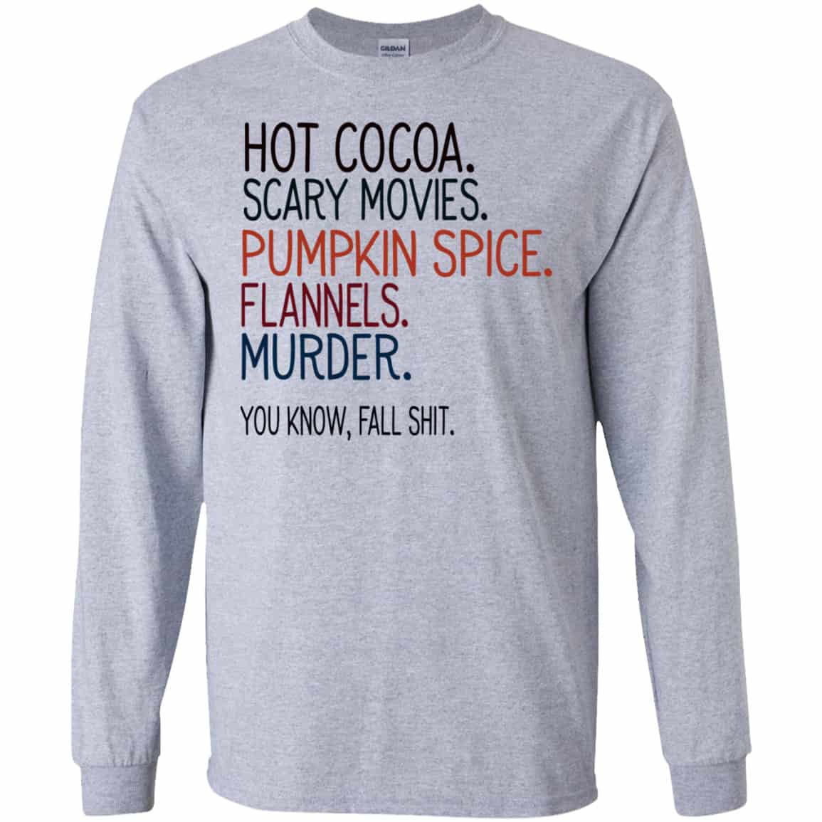 Hot Cocoa Scary Movies Pumpkin Spice Flannels Murder You Know Fall Shit Shirt, Hoodie, Tank