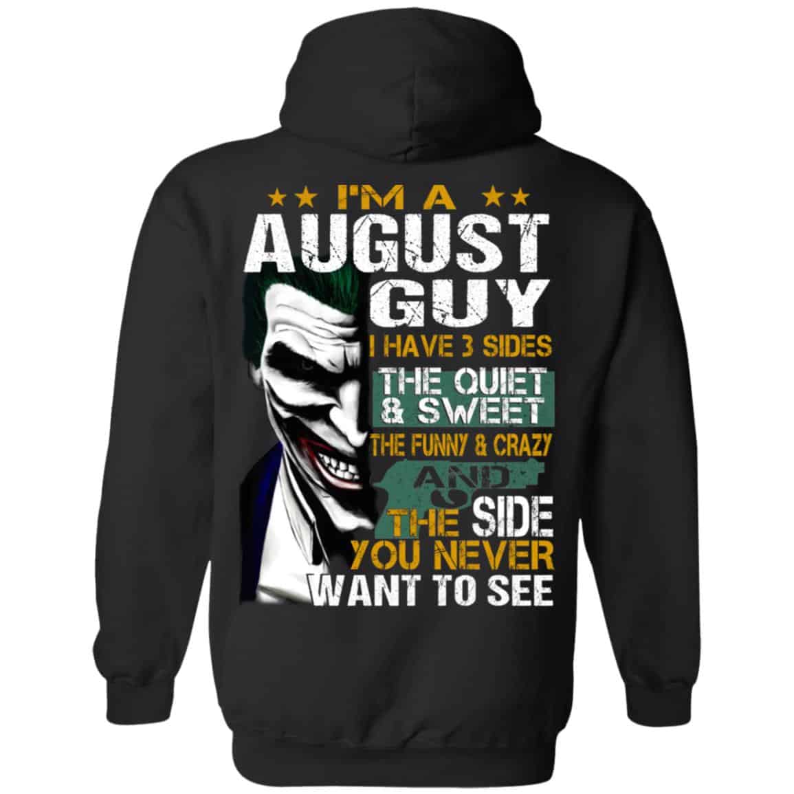 Joker August Guy Have 3 Sides The Quiet And Sweet Shirt, Hoodie, Tank