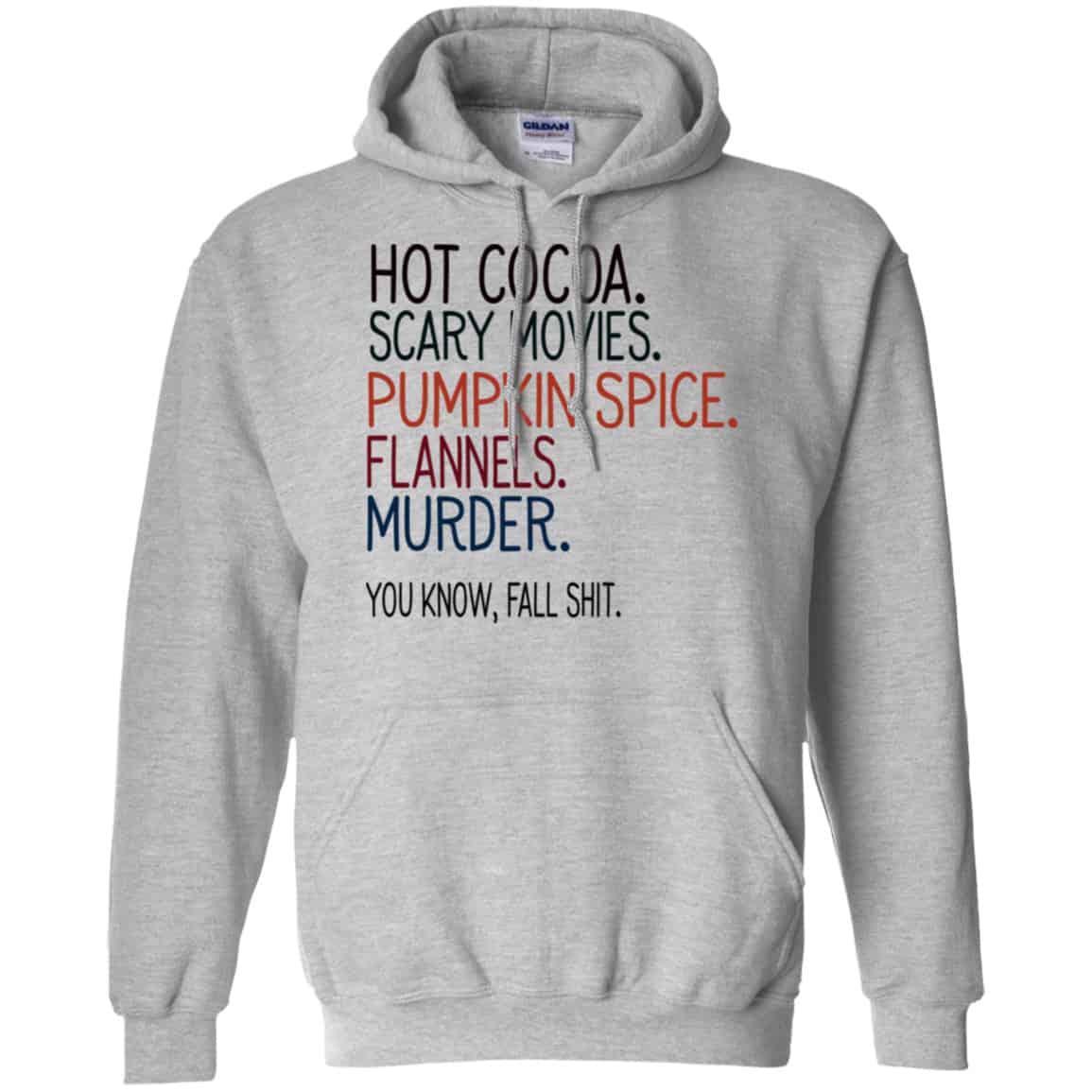 Hot Cocoa Scary Movies Pumpkin Spice Flannels Murder You Know Fall Shit Shirt, Hoodie, Tank