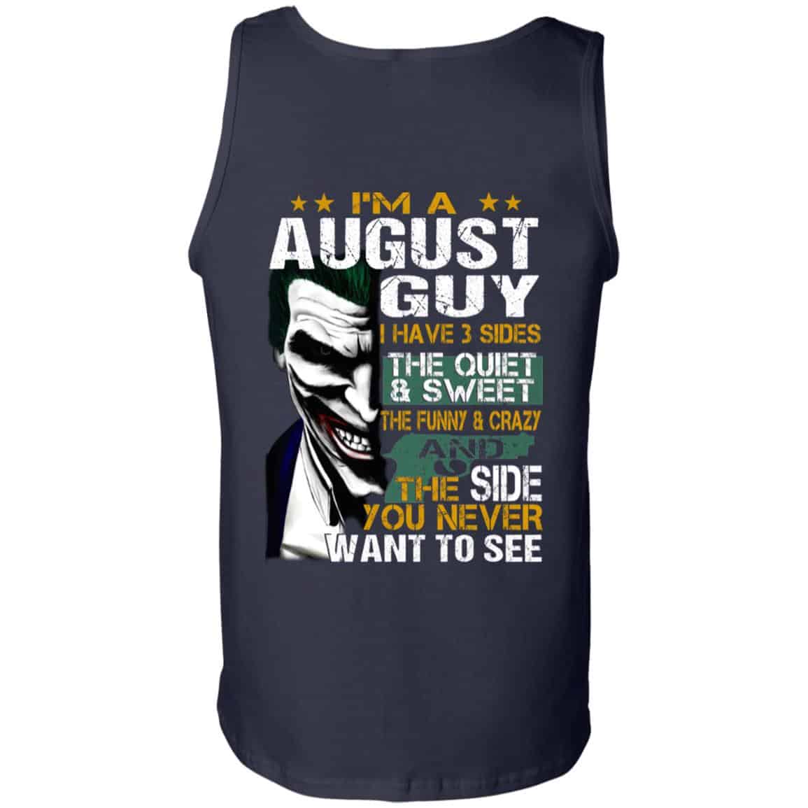 Joker August Guy Have 3 Sides The Quiet And Sweet Shirt, Hoodie, Tank