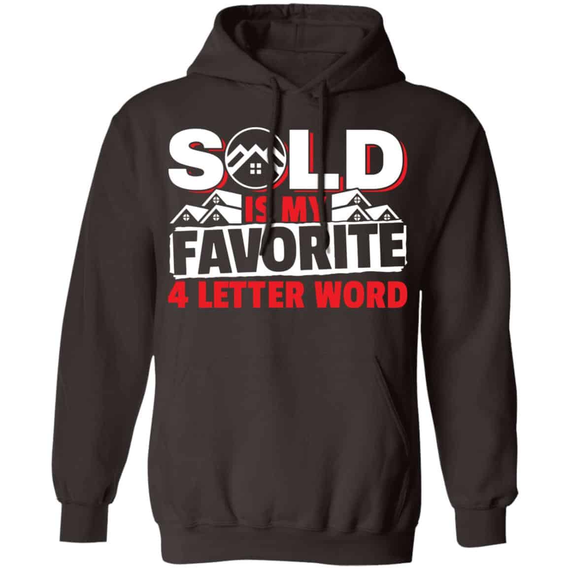 Sold Is My Favorite 4 letter Word Realtor Shirt, Hoodie, Tank