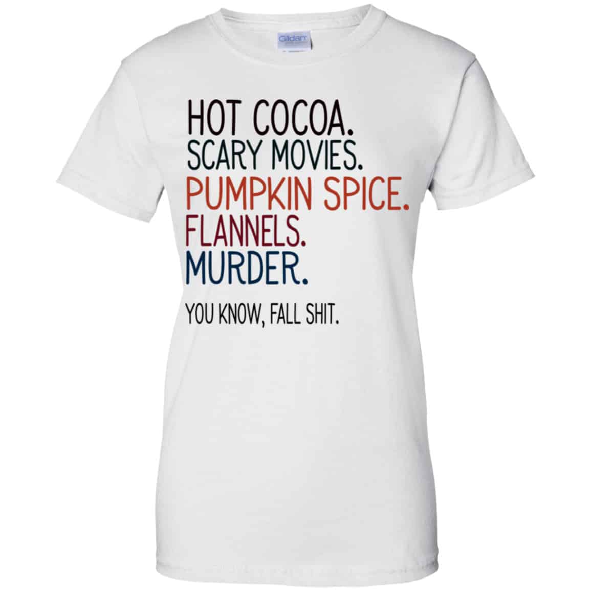 Hot Cocoa Scary Movies Pumpkin Spice Flannels Murder You Know Fall Shit Shirt, Hoodie, Tank