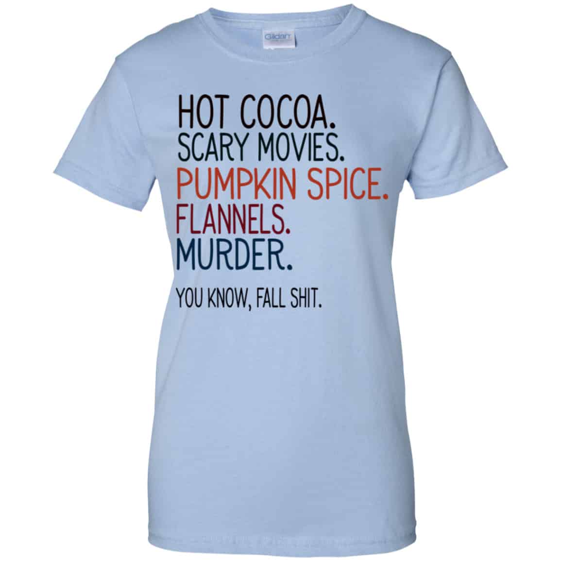 Hot Cocoa Scary Movies Pumpkin Spice Flannels Murder You Know Fall Shit Shirt, Hoodie, Tank