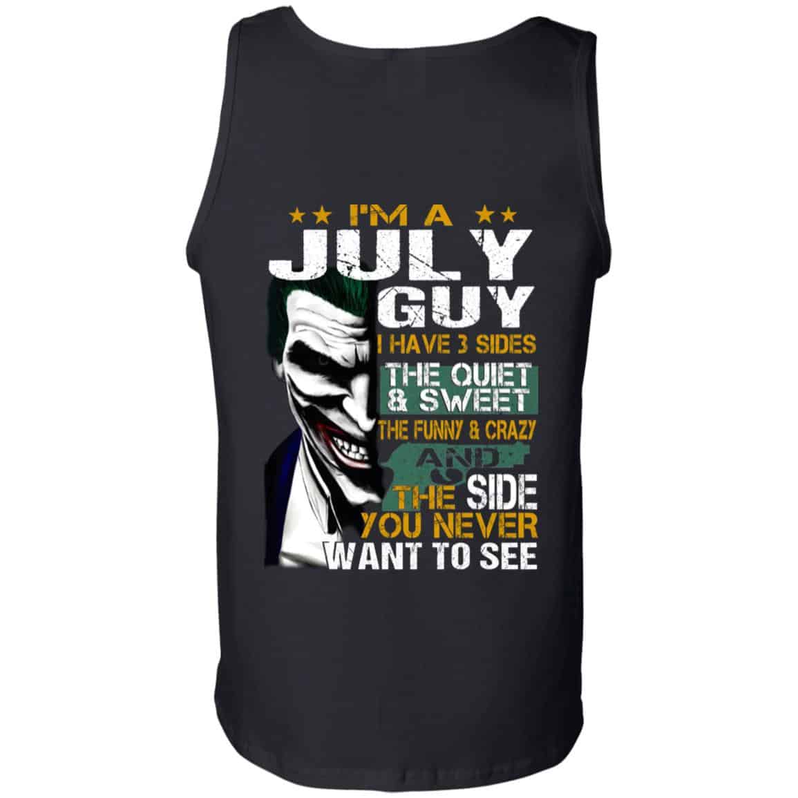 Joker July Guy Have 3 Sides The Quiet And Sweet Shirt, Hoodie, Tank
