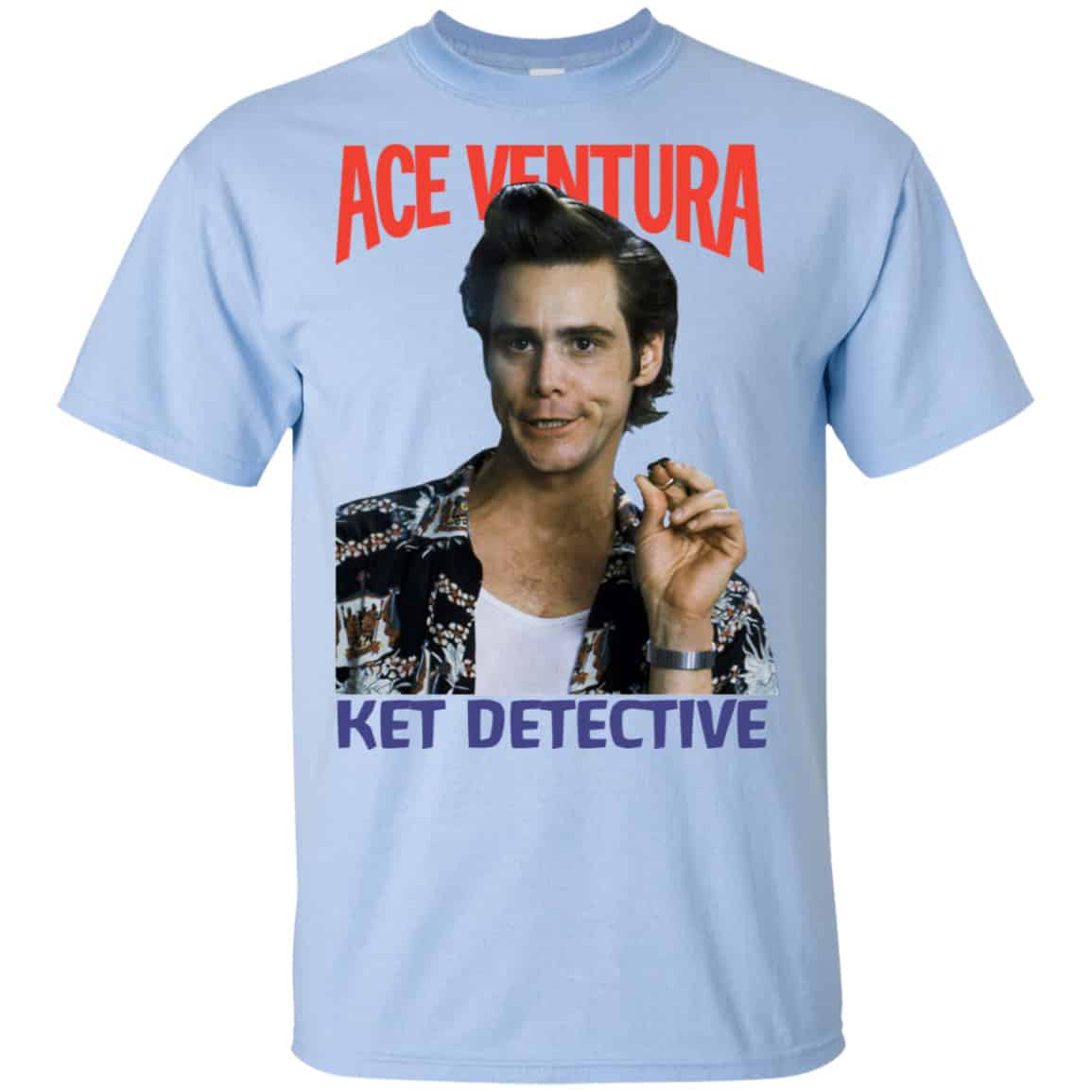 Ace Ventura Ket Detective Shirt, Hoodie, Tank