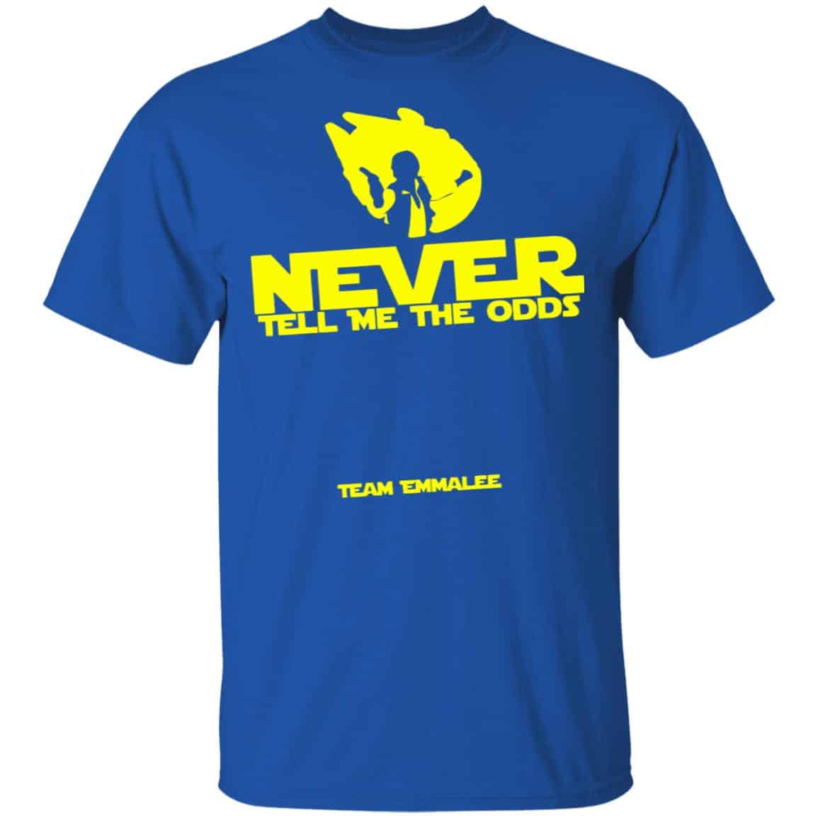 Never Tell Me The Odds Team Emmalee Shirt, Hoodie, Tank