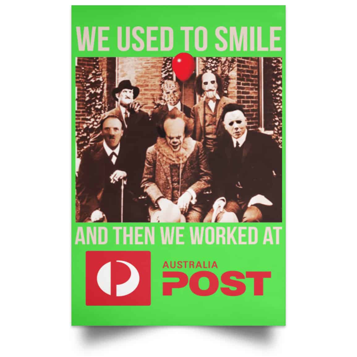 We Used To Smile And Then We Worked At Australia Post Posters