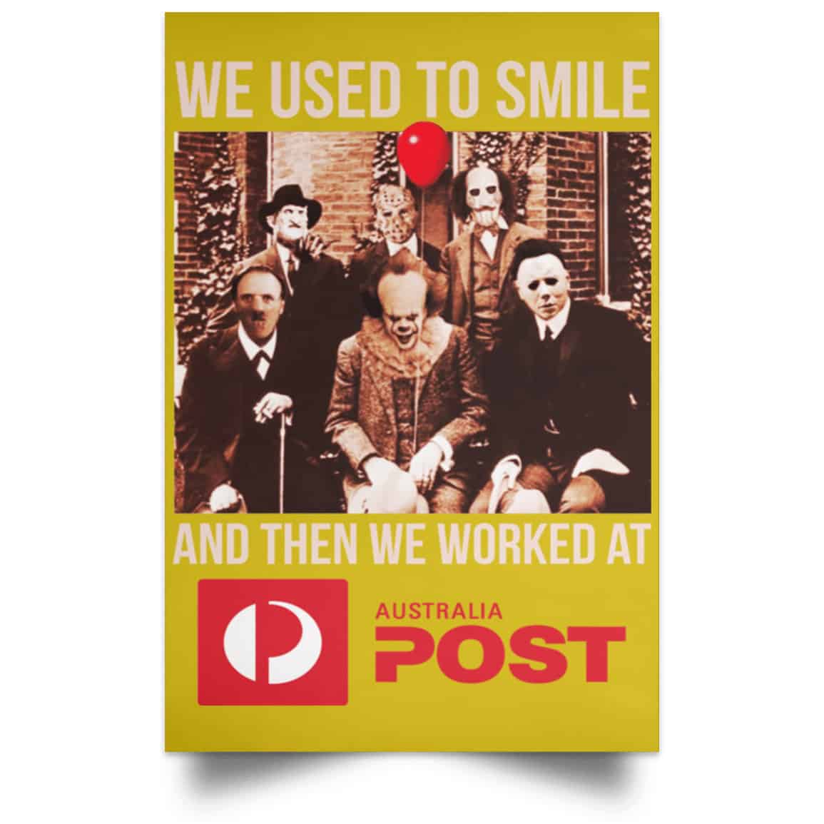 We Used To Smile And Then We Worked At Australia Post Posters