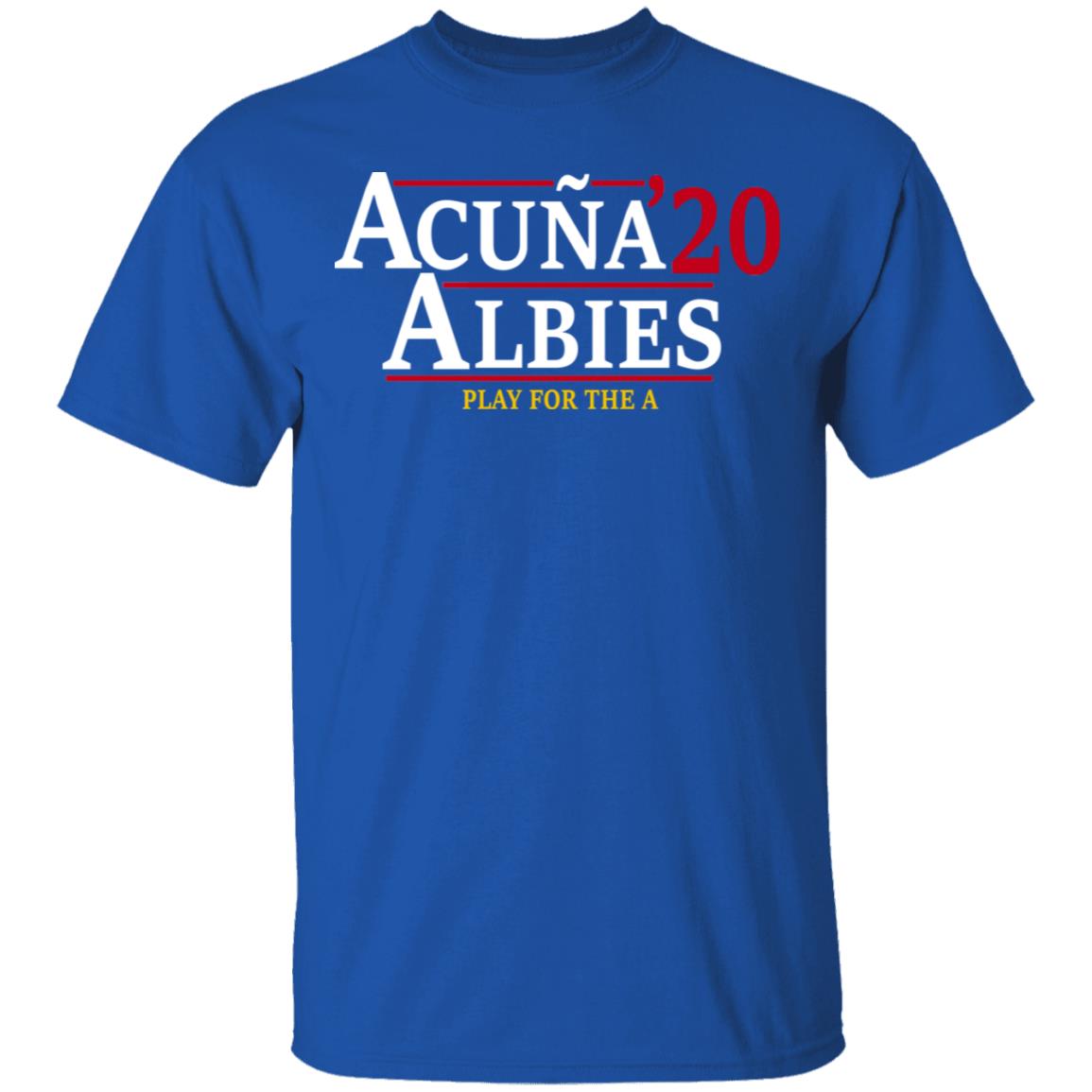 Acuna Albies 2020 Play For The A Shirt, Hoodie, Tank