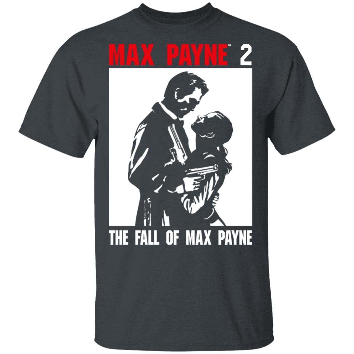 Max Payne 2 The Fall Of Max Payne Shirt, Hoodie, Tank