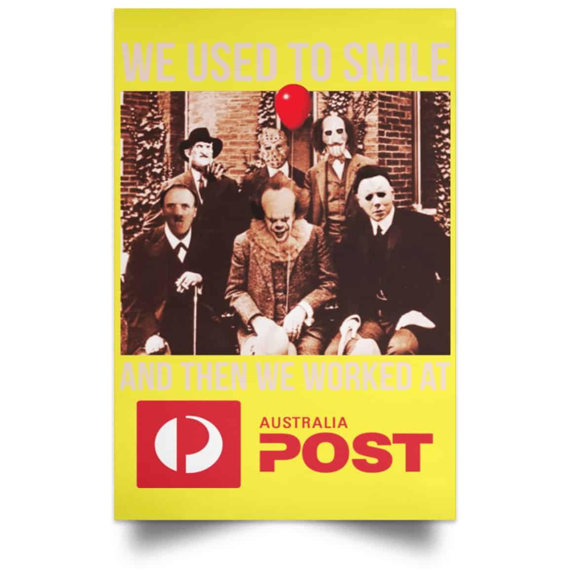We Used To Smile And Then We Worked At Australia Post Posters