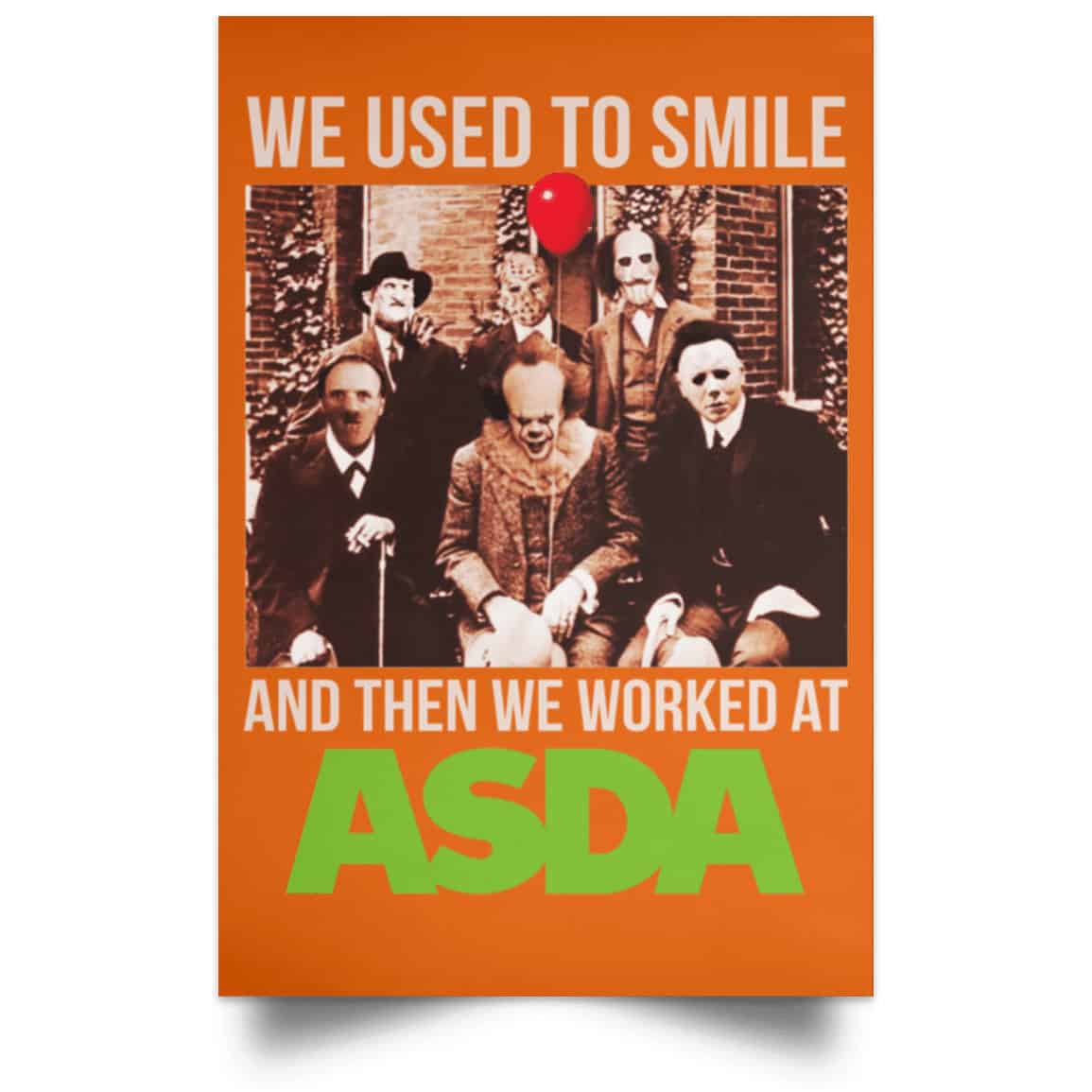 We Used To Smile And Then We Worked At Asda Posters