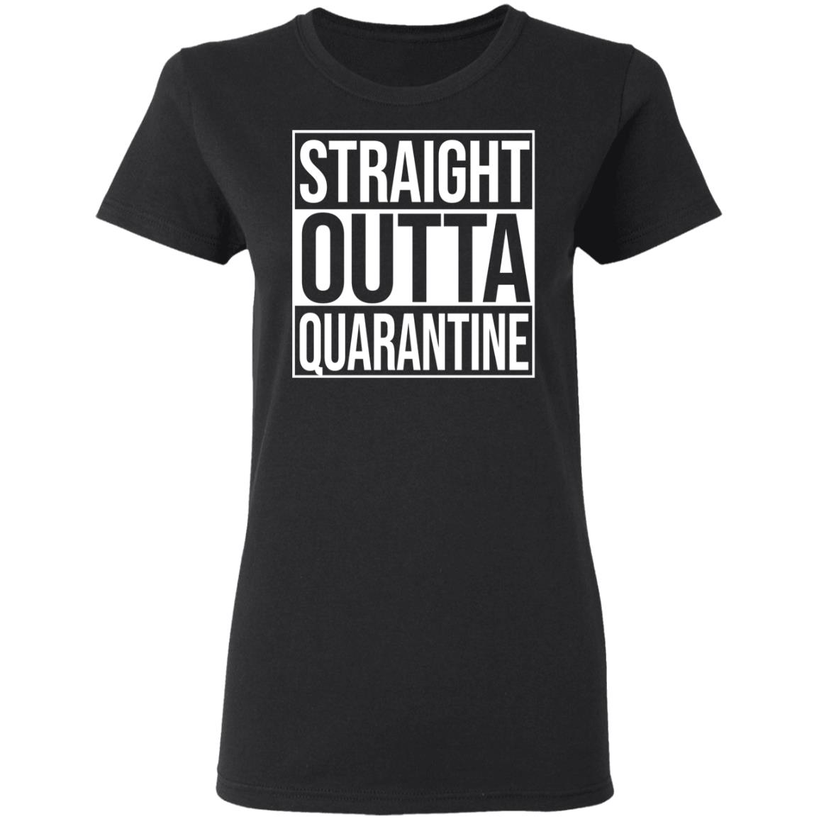Straight Outta Quarantine Shirt, Hoodie, Tank