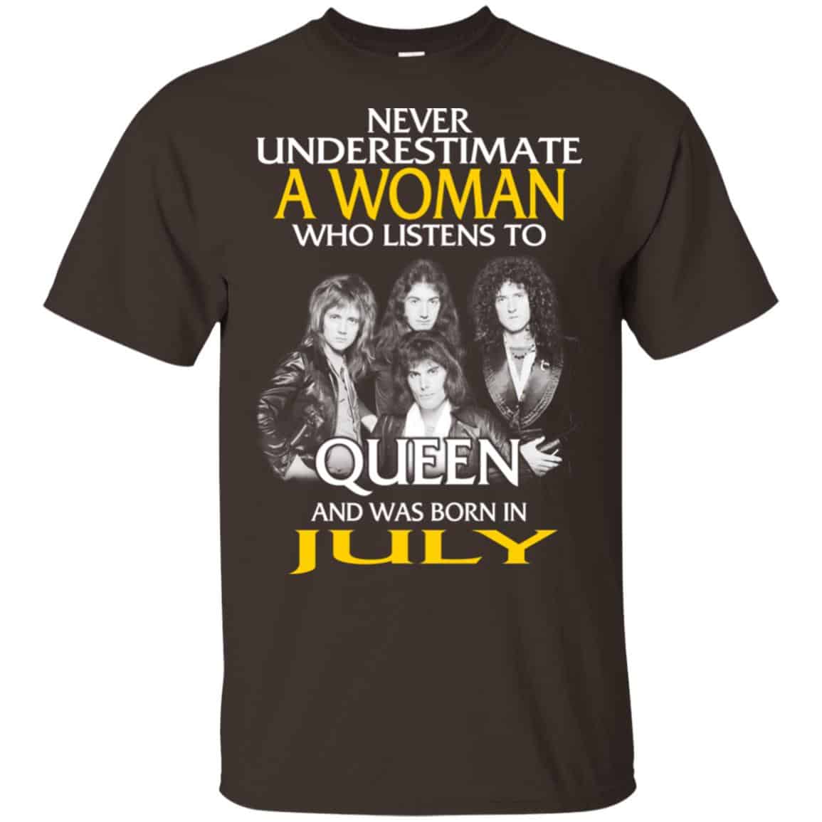 A Woman Who Listens To Queen And Was Born In July T-Shirts, Hoodie, Tank