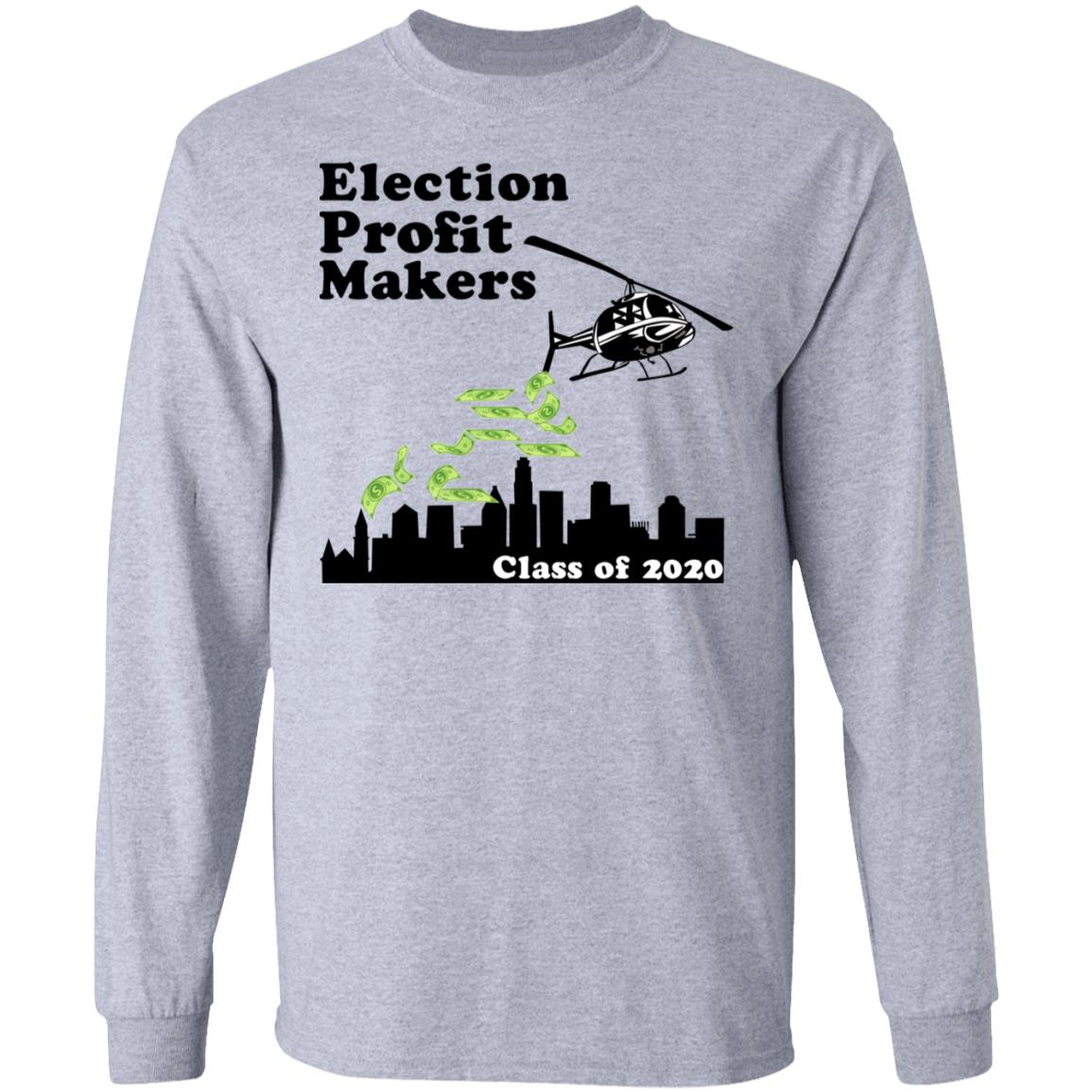 Election Profit Makers Class Of 2020 Shirt, Hoodie, Tank