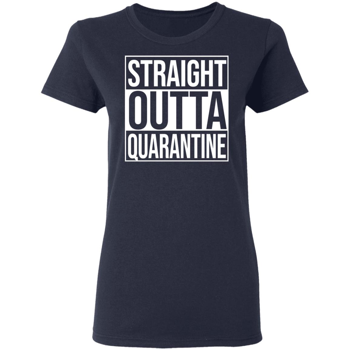 Straight Outta Quarantine Shirt, Hoodie, Tank