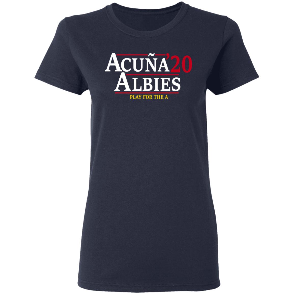 Acuna Albies 2020 Play For The A Shirt, Hoodie, Tank