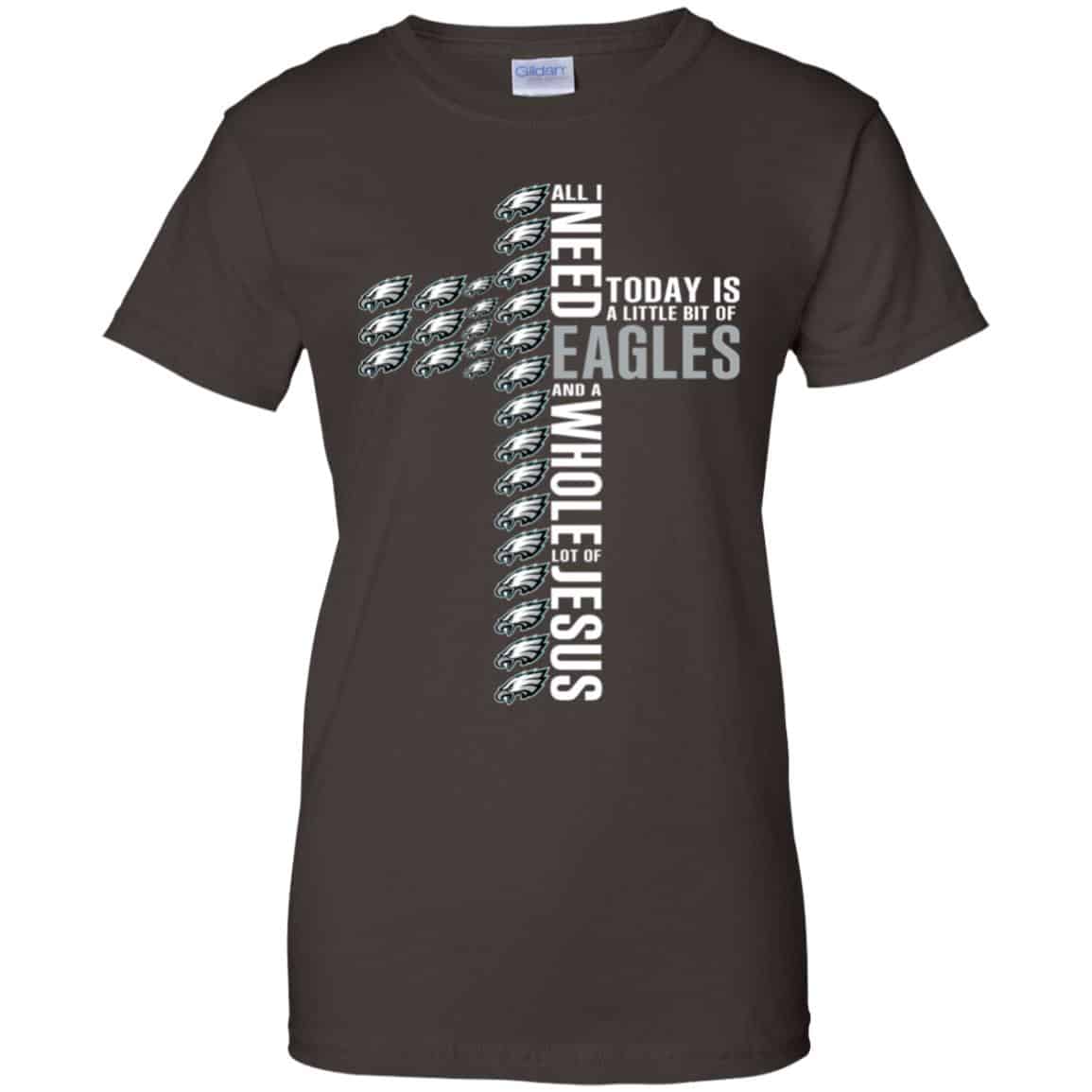 Jesus: All I Need Is A Little Bit Of Philadelphia Eagles And A Whole Lot Of Jesus T-Shirts, Hoodie, Tank