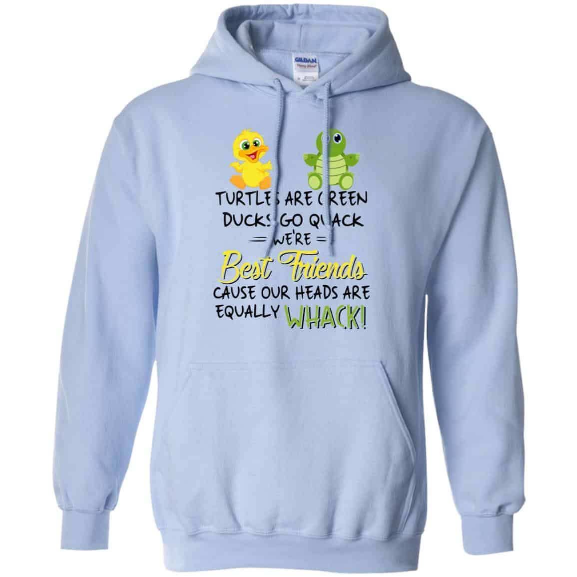 Turtles Are Green Ducks Go Quack We’re Best Friends Cause Our Heads Are Equally Whack T-Shirts, Hoodie, Tank