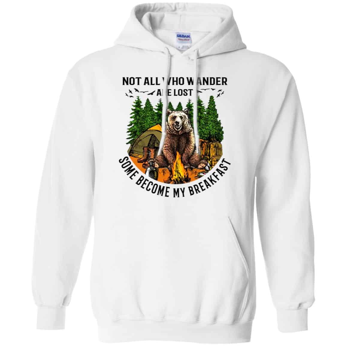Not All Who Wander Are Lost Some Became By Breakfast T-Shirts, Hoodie, Tank
