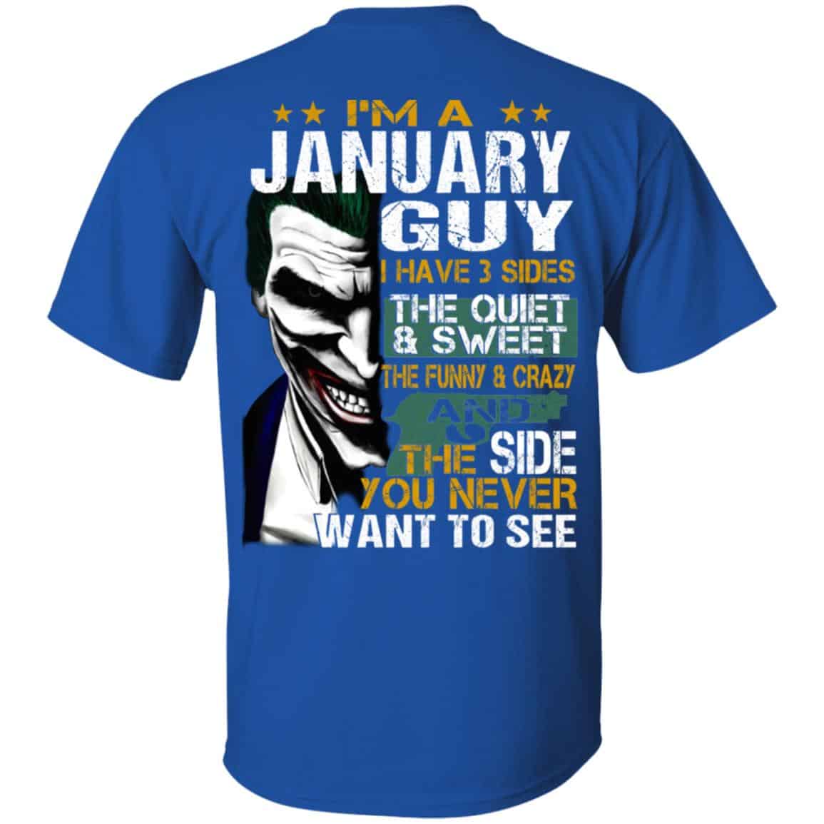 Joker January Guy Have 3 Sides The Quiet And Sweet Shirt, Hoodie, Tank