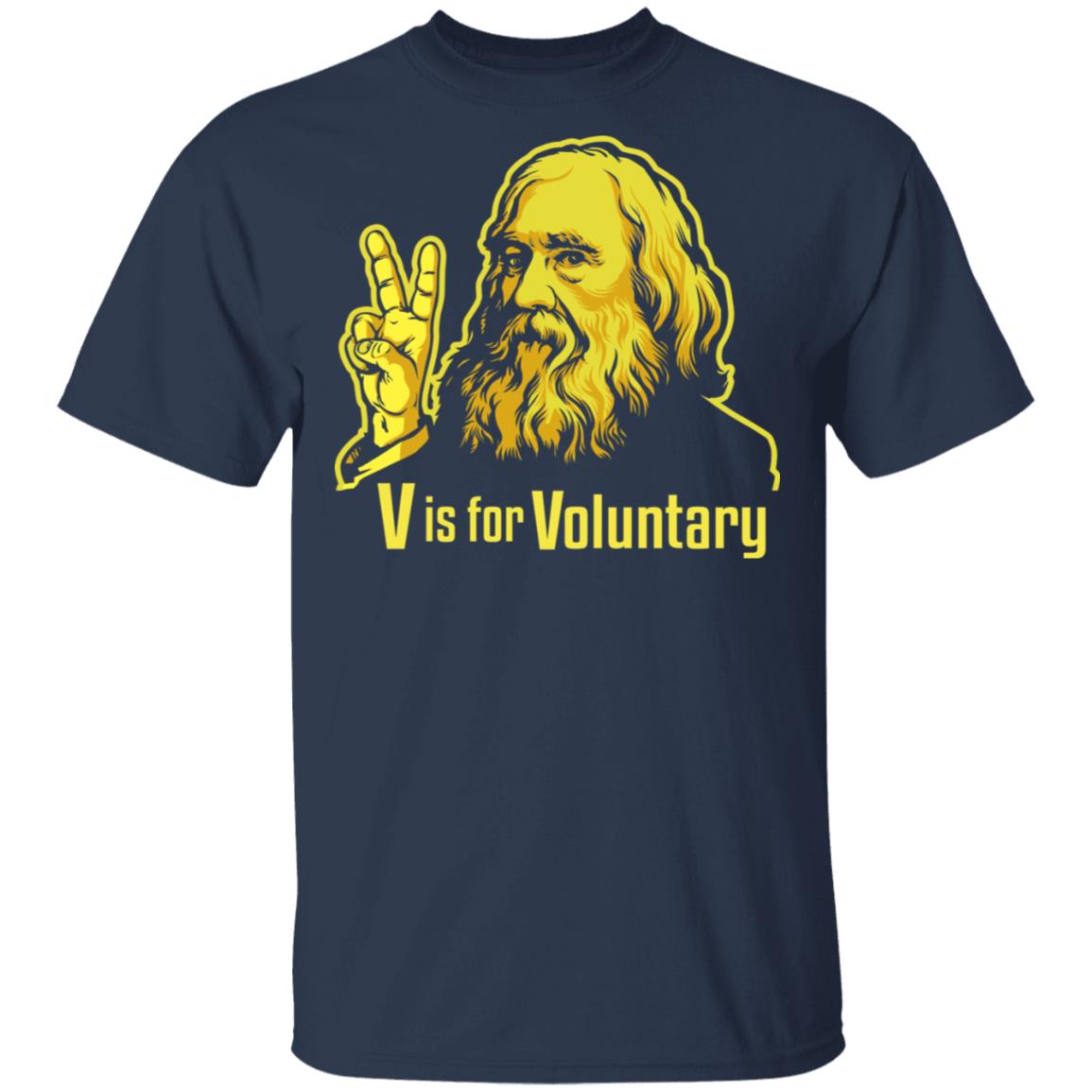V Is For Voluntary Lysander Spooner Shirt, Hoodie, Tank