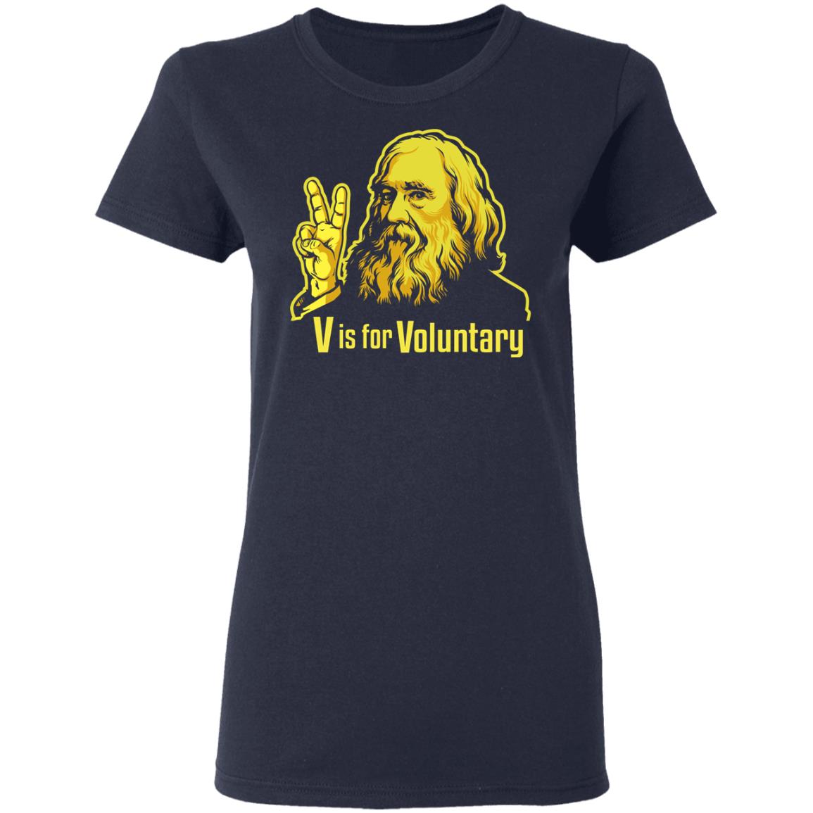V Is For Voluntary Lysander Spooner Shirt, Hoodie, Tank