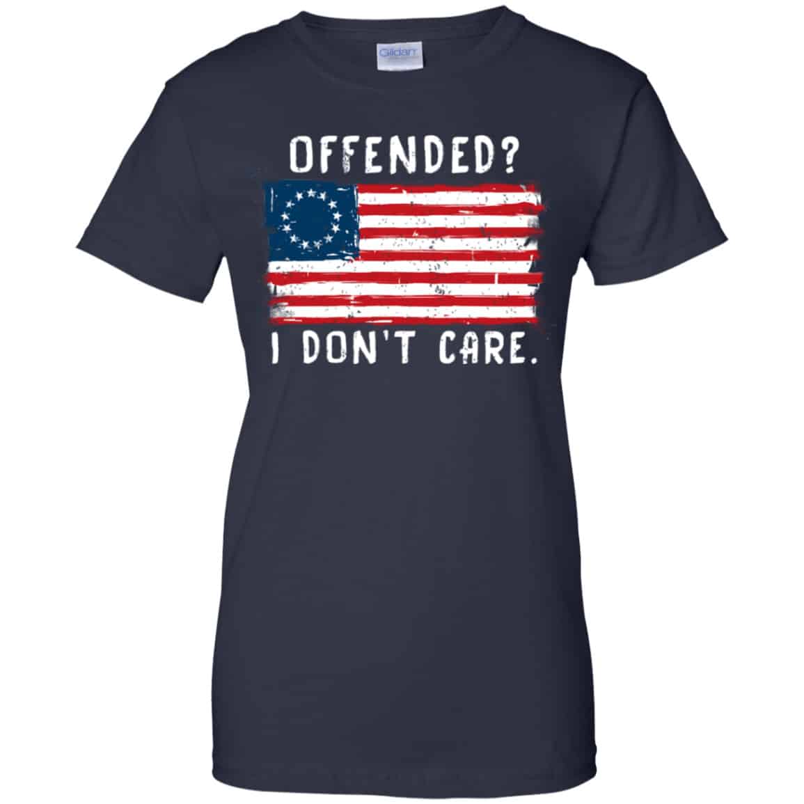 Betsy Ross 1776 Flag Offended? I Don’t Care Shirt, Hoodie, Tank