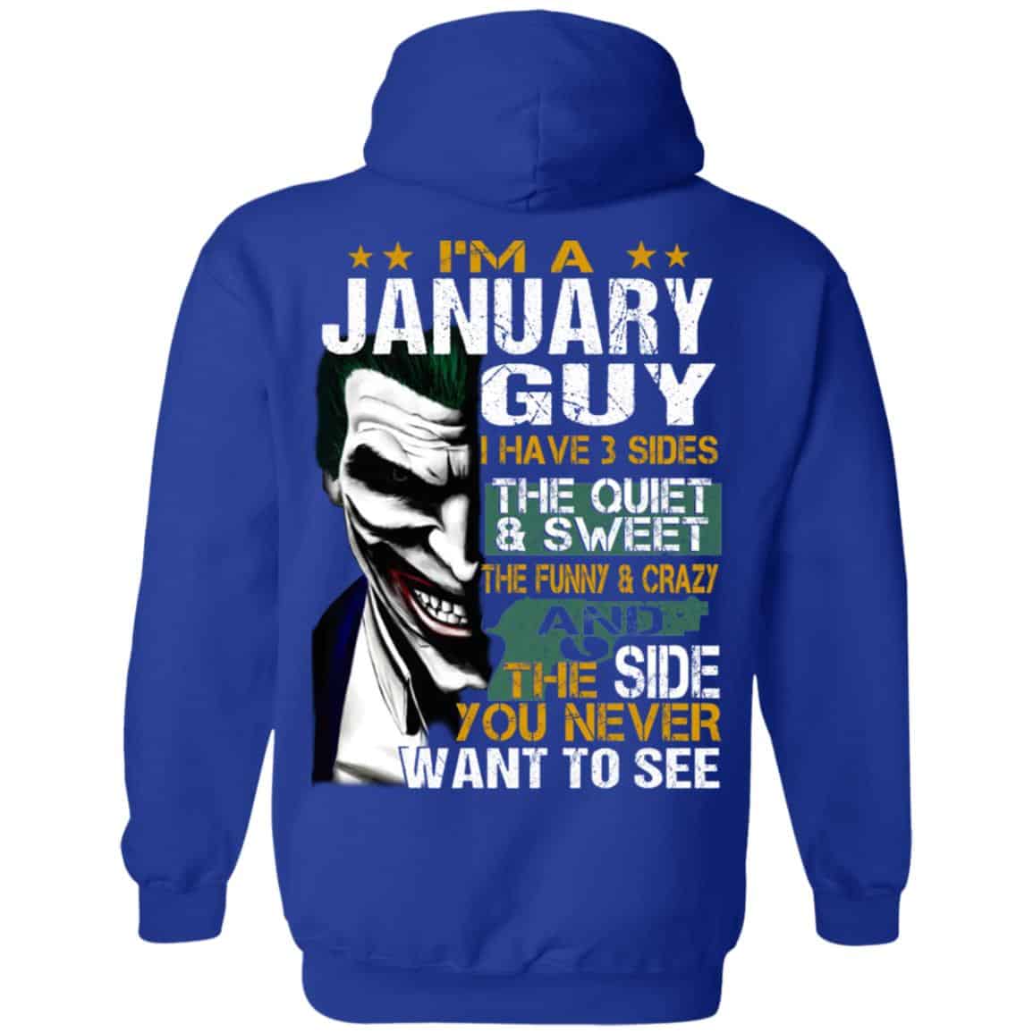 Joker January Guy Have 3 Sides The Quiet And Sweet Shirt, Hoodie, Tank