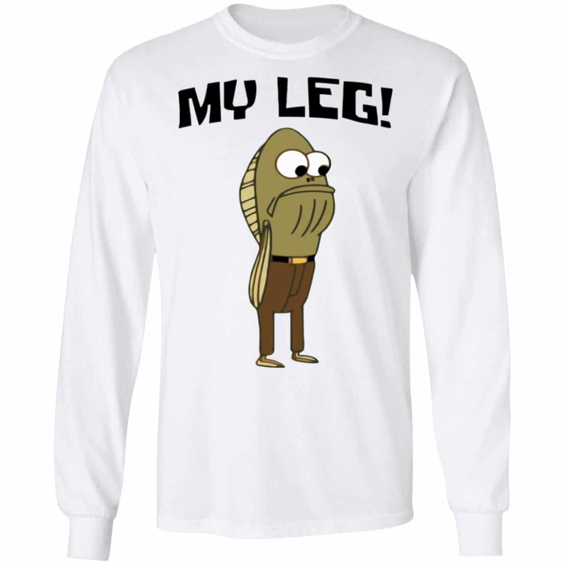 Fred The Fish My Leg Shirt, Hoodie, Tank
