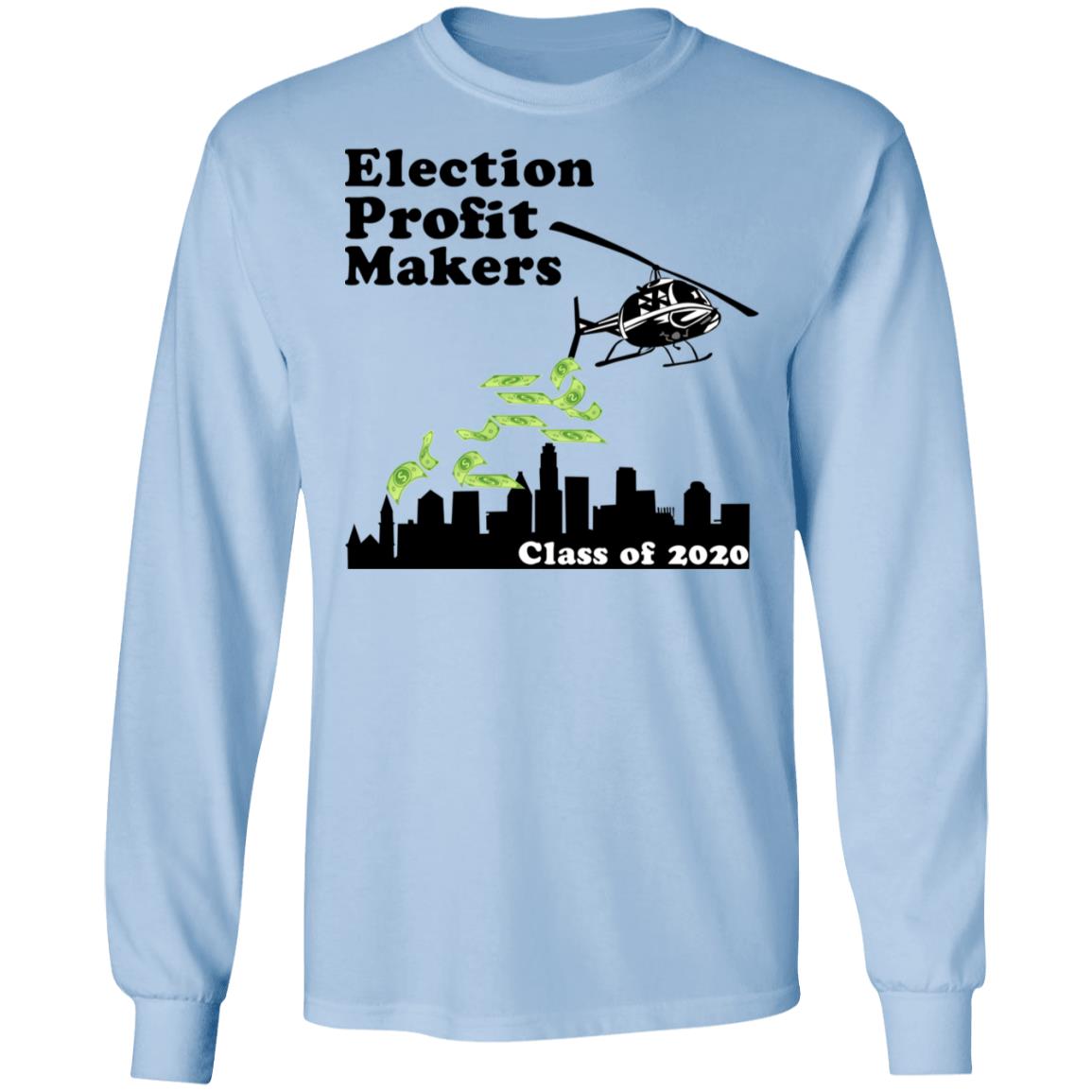 Election Profit Makers Class Of 2020 Shirt, Hoodie, Tank