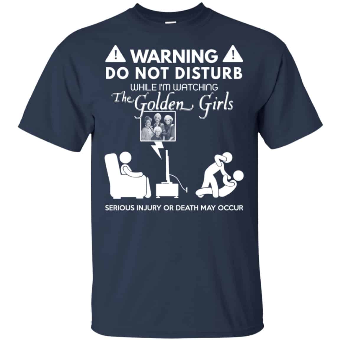 Do Not Disturb While I’m Watching The Golden Girls Shirt, Hoodie, Tank