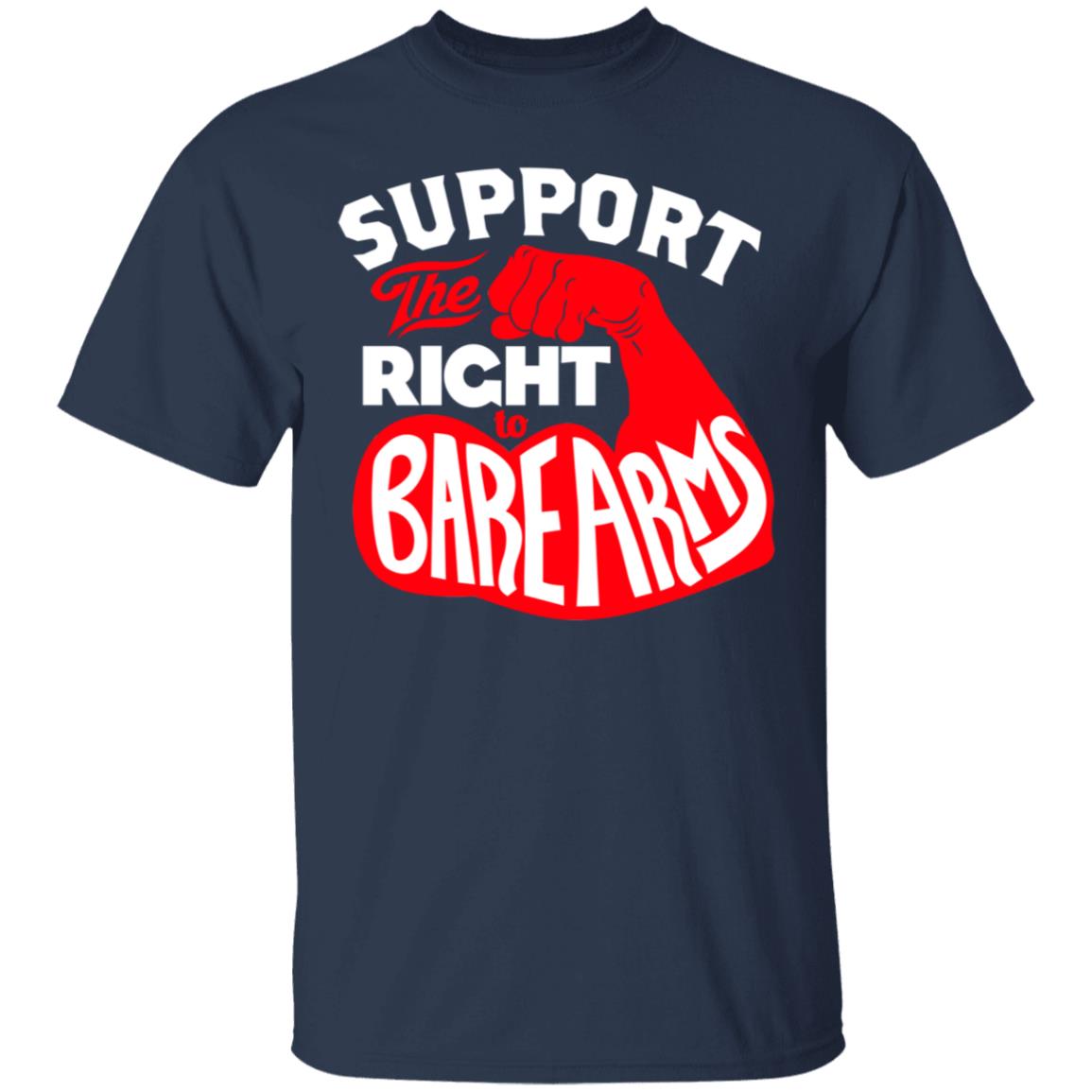 Support The Right to Bare Arms Shirt, Hoodie, Tank