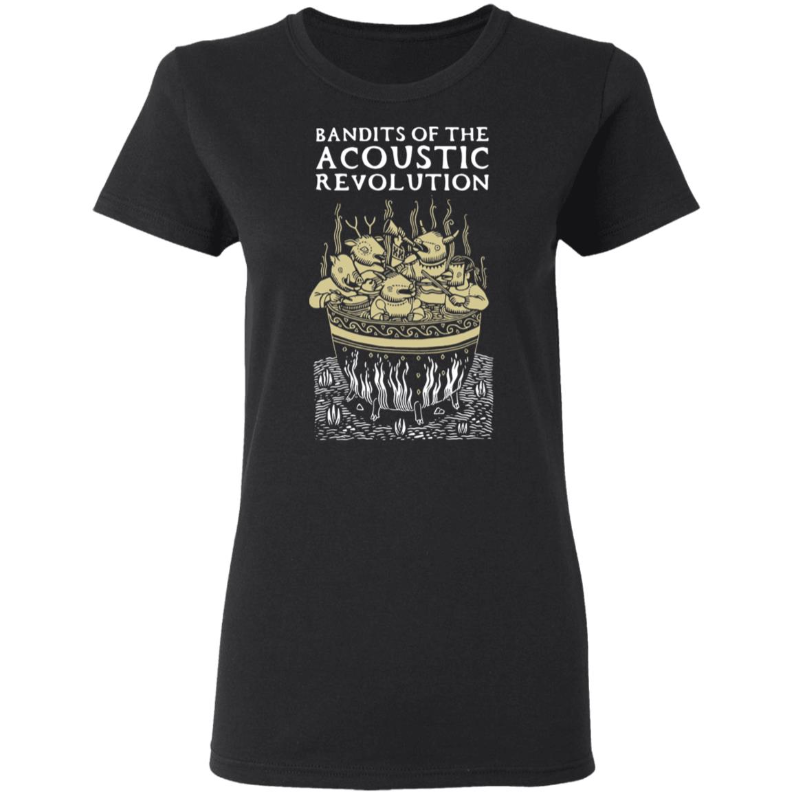 Bandits Of The Acoustic Revolution Shirt, Hoodie, Tank