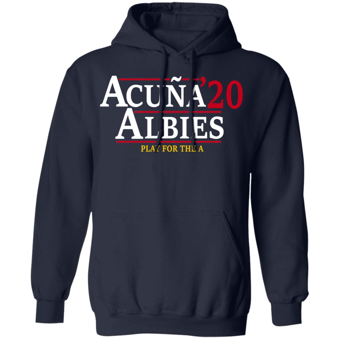 Acuna Albies 2020 Play For The A Shirt, Hoodie, Tank