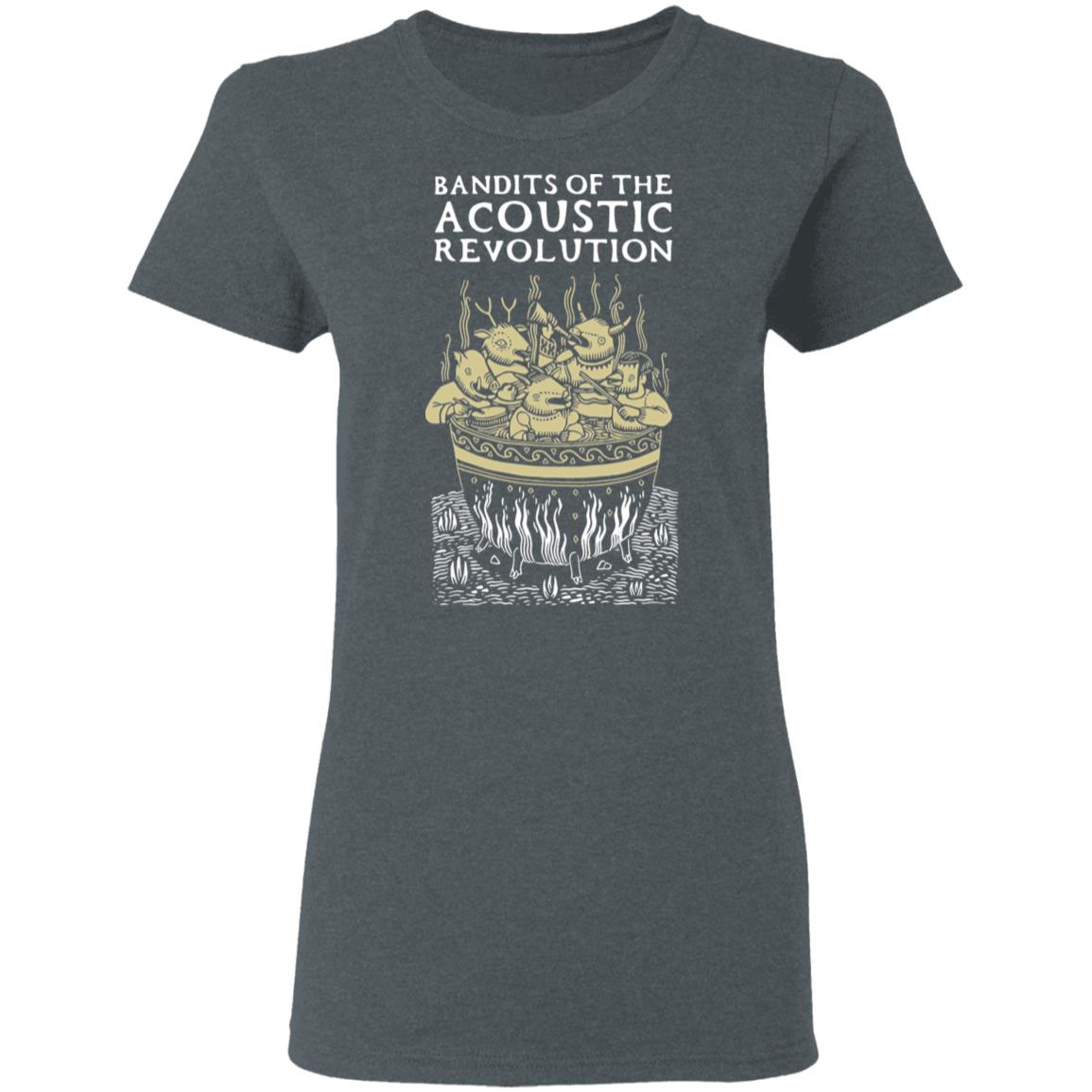 Bandits Of The Acoustic Revolution Shirt, Hoodie, Tank