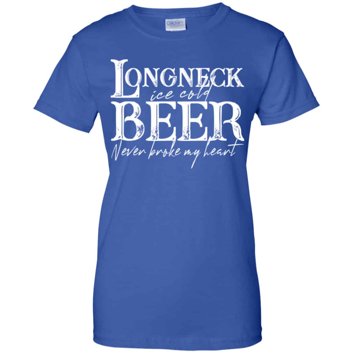 Longneck Ice Cold Beer Never Broke My Heart Shirt, Hoodie, Tank
