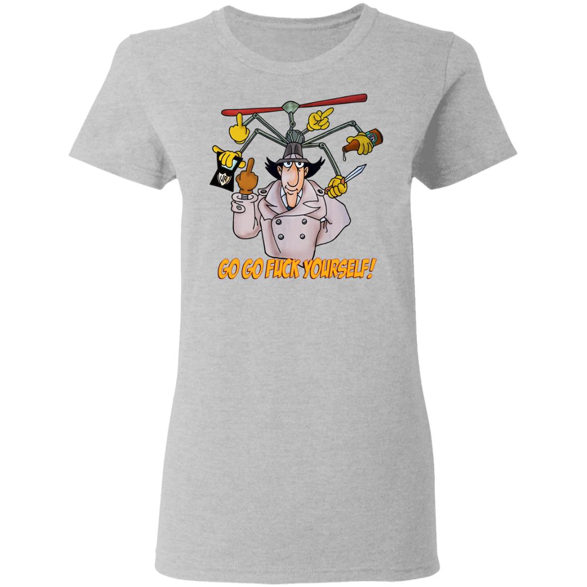 Go Go Fuck Yourself Gadget Detective Shirt, Hoodie, Tank