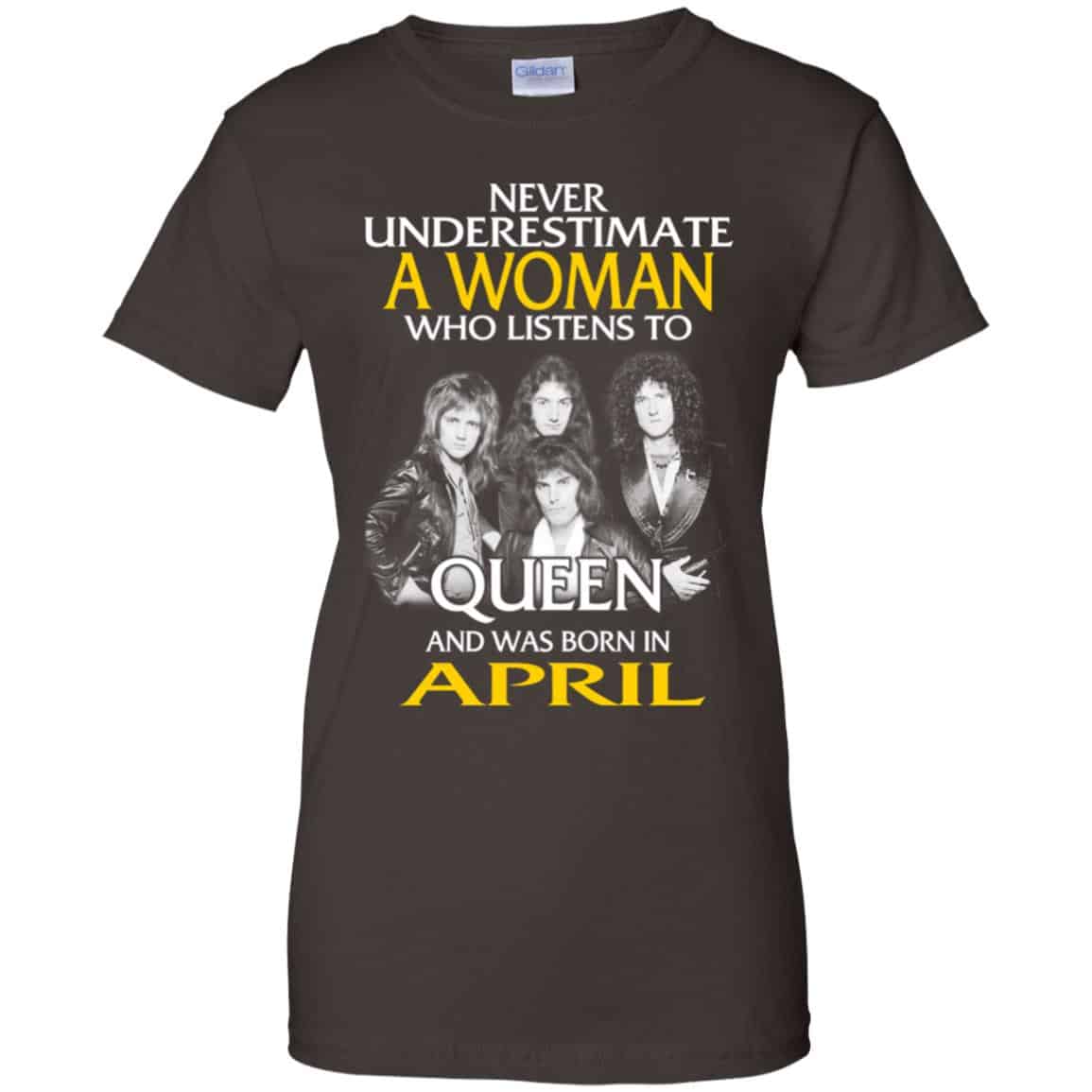 A Woman Who Listens To Queen And Was Born In April T-Shirts, Hoodie, Tank