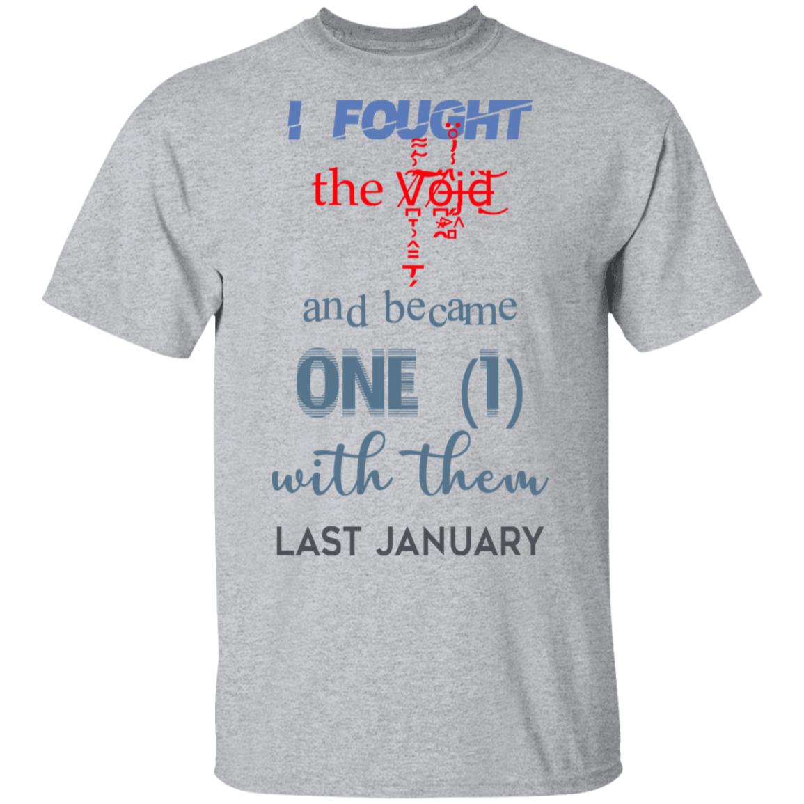 I Fought The Vojd And Became One With Them Last January Shirt, Hoodie, Tank