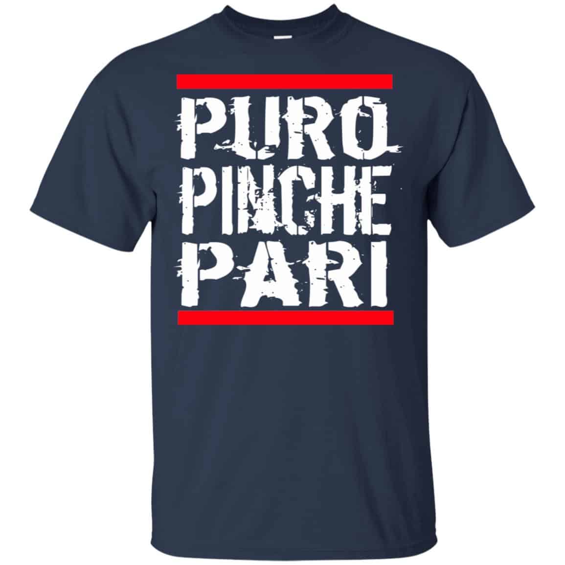 Puro Pinche Pari Funny Mexican Humor T-Shirts, Hoodie, Tank