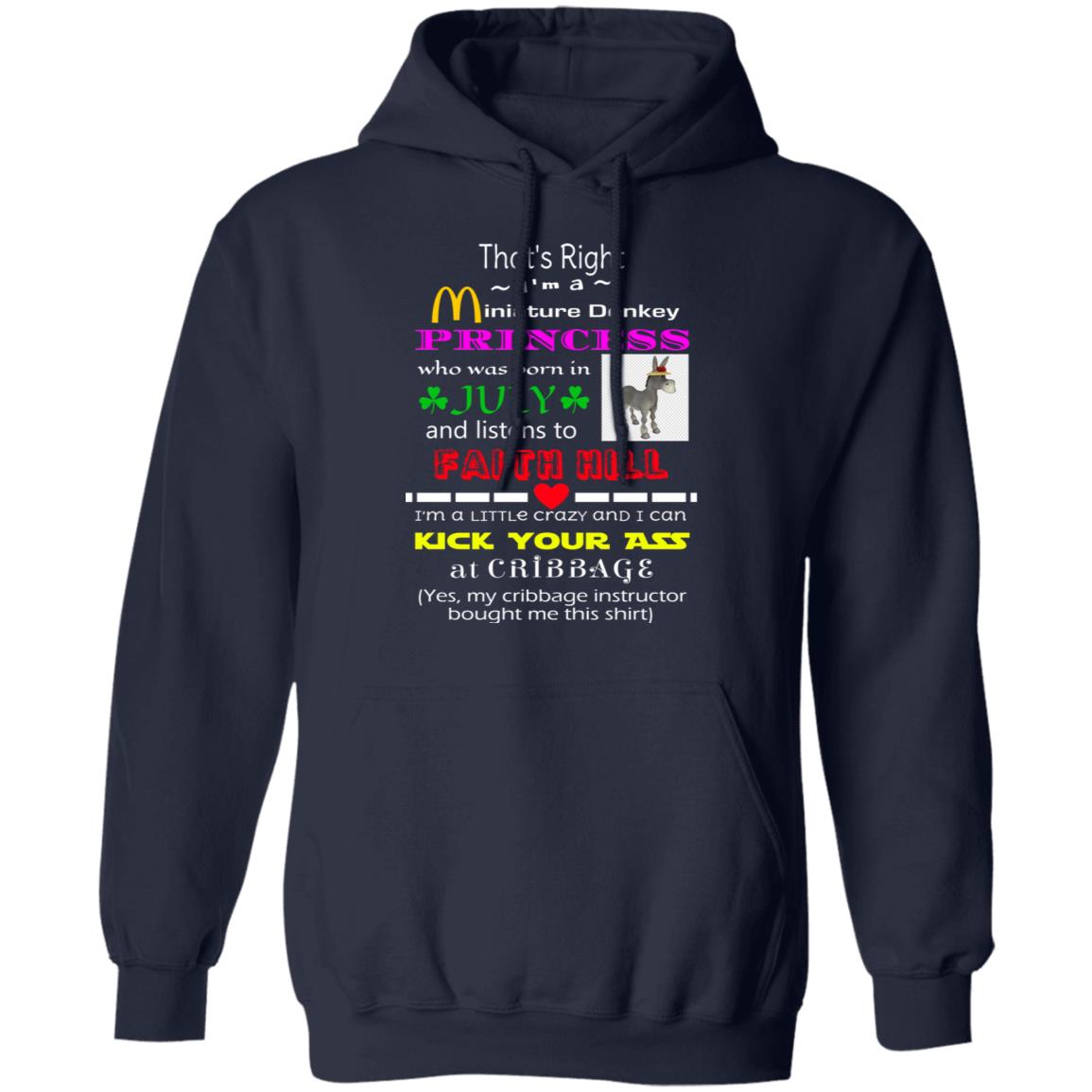 I’m A Miniature Donkey Princess Who Was Born In July And Listen To Faith Hill Shirt, Hoodie, Tank