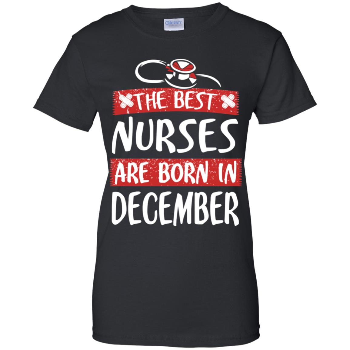 The Best Nurses Are Born In December Birthday T-Shirts, Hoodie, Tank