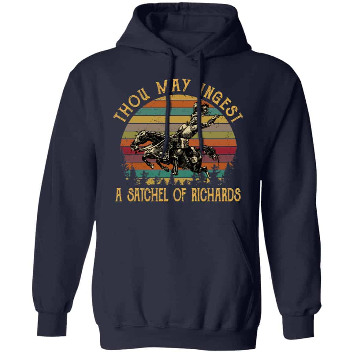 Thou May Ingest A Satchel Of Richards Shirt, Hoodie, Tank