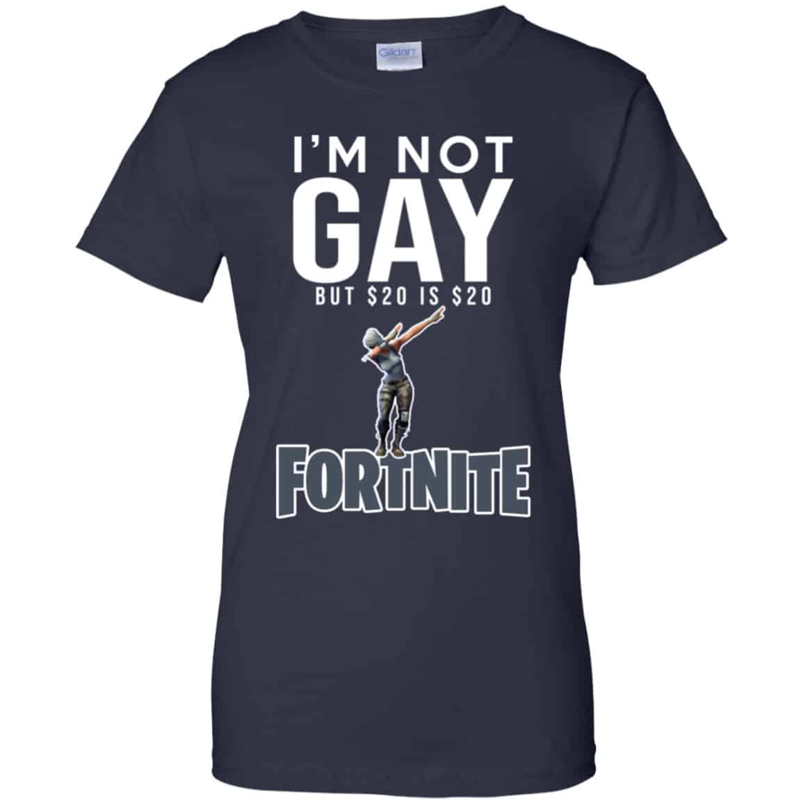 I’m Not Gay But $20 Is $20 Fortnite Shirt, Hoodie, Tank